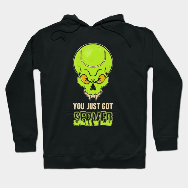 You Just Got Served Funny Tennis Player Hoodie by Foxxy Merch